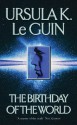 The Birthday of the World - Ursula K. Le Guin