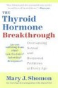 The Thyroid Hormone Breakthrough - Mary J. Shomon