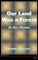 Our Land Was a Forest: An Ainu Memoir - Kayano Shigeru, Mark Selden