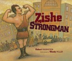 Zishe the Strongman - Robert Rubinstein, Woody Miller