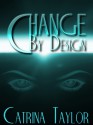 Change by Design - Catrina Taylor