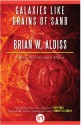 Galaxies Like Grains of Sand - Brian W. Aldiss