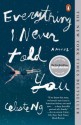 Everything I Never Told You: A Novel - Celeste Ng