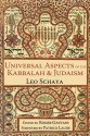 Universal Aspects of the Kabbalah and Judaism - Leo Schaya, Roger Gaetani, Patrick Laude