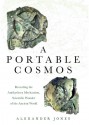 A Portable Cosmos - Alexander Jones