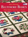 Baltimore Basics: Album Quilts from Start to Finish - Mimi Dietrich