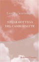 Nella bottega del Cambiavalute: Romanzo (Italian Edition) - Enrico Castelnuovo