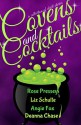 Covens and Cocktails - Angie Fox, Liz Schulte, Deanna Chase, Rose Pressey