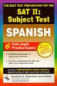 SAT II: Spanish Reading Test (REA) -- The Best Test Prep for the SAT II - Gene M. Hammitt, Ricardo Gutierrez Mouat, W. Stivers