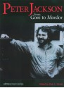 Peter Jackson: From Gore to Mordor - Paul A. Woods