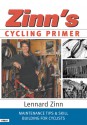 Zinn's Cycling Primer: Maintenance Tips and Skill Building for Cyclists - Lennard Zinn