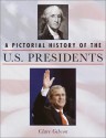 A Pictorial History of the U.S. Presidents - Clare Gibson