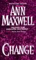 Change - Ann Maxwell