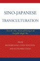 Sino-Japanese Transculturation: Late Nineteenth Century to the End of the Pacific War - Richard King, Cody Poulton, Katsuhiko Endo