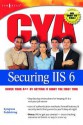 Cya Securing IIS 6.0 - Chun Hai Cheah, Chris Peiris, Ken Schaefer, Bernard Cheah