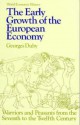 The Early Growth of European Economy (World Economic History) - Georges Duby