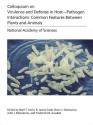 NAS Colloquium Virulence and Defense in Host--Pathogen Interactions: Common Features Between Plants and Animals - Noel T. Keen, National Academy of Sciences Staff