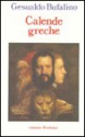 Calende greche: Ricordi d'una vita immaginaria (Letteraria Bompiani) - Gesualdo Bufalino