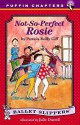 Not-So-Perfect Rosie - Patricia Reilly Giff, Julie Durrell