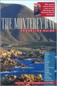 The Monterey Bay Shoreline Guide: With Special Notes on the Monterey National Marine Sanctuary. - Jerry Emory, Frank Balthis