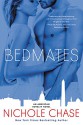 Bedmates: An American Royalty Novel - Nichole Chase