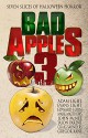 Bad Apples 3: Seven Slices of Halloween Horror - Mark Matthews, Craig Saunders, John McNee, Evans Light, Jason Parent, Gregor Xane, Adam Light, Edward Lorn