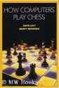 How Computers Play Chess - Monty Newborn, David Levy