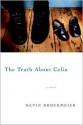 The Truth about Celia - Kevin Brockmeier