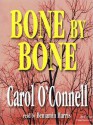 Bone By Bone (Audio) - Carol O'Connell, Benjamin Harris