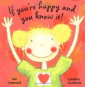 If You're Happy And You Know It! - Jan Ormerod