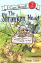 Grandpa Spanielson's Chicken Pox Stories: Story #3: The Shrunken Head - Denys Cazet