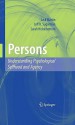 Persons: Understanding Psychological Selfhood And Agency - Jack Martin, Jeff H. Sugarman, Sarah Hickinbottom