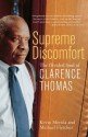 Supreme Discomfort: The Divided Soul of Clarence Thomas - Kevin Merida, Michael Fletcher