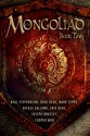 The Mongoliad: Book Two - Neal Stephenson, Erik Bear, Greg Bear, Joseph Brassey, Nicole Galland, Cooper Moo, Mark Teppo, Mike Grell