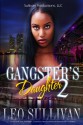 Gangster's Daughter 2 - Leo Sullivan