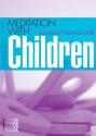 Meditation with Children - Laurence Freeman