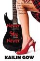 Never Say Never - Kailin Gow