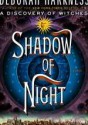 Shadow of Night - Deborah Harkness