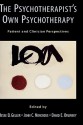 The Psychotherapist's Own Psychotherapy: Patient and Clinician Perspectives - Jesse D. Geller, John C. Norcross, David E. Orlinsky