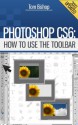 Photoshop CS6: How to Use the Toolbar - Tom Bishop