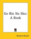 Go Rin No Sho: A Book - Miyamoto Musashi