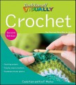 Teach Yourself VISUALLY Crochet (Teach Yourself VISUALLY Consumer) - Cecily Keim, Kim P. Werker