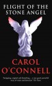 Flight of the Stone Angel - Carol O'Connell