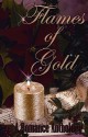 Flames of Gold - Leanne Burroughs, Amber Dawn Bell, Judith Leigh, Patty Howell, Amy Blizzard