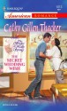 The Secret Wedding Wish - Cathy Gillen Thacker