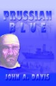 Prussian Blue - John A. Davis