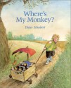 Where's My Monkey? - Dieter Schubert