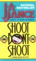 Shoot Don't Shoot - J.A. Jance