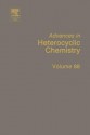 Advances in Heterocyclic Chemistry, Volume 88 - Alan R. Katritzky