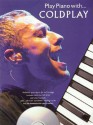 Play Piano with Coldplay (Piano/Vocal/Guitar Artist Songbook) - Coldplay